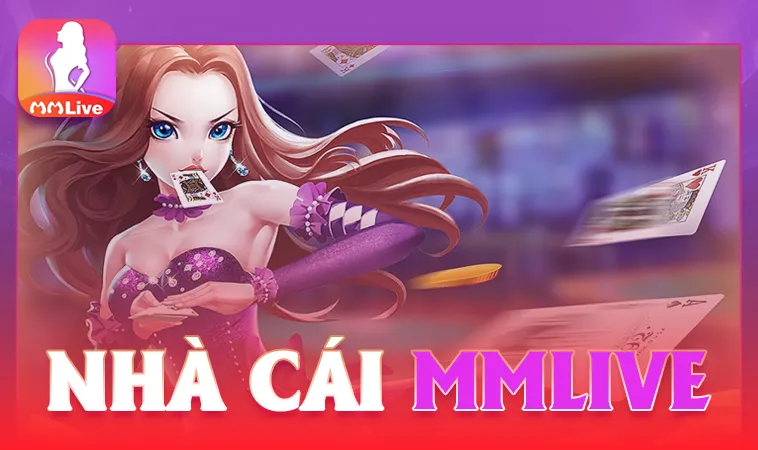 MMLIVE - Trang Chủ MM LIVE - Nhà Cái Cá Cược Online Số 1 Việt Nam
